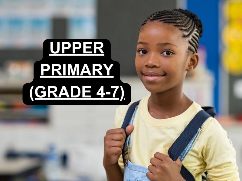 Upper Primary (Grade 4-7)